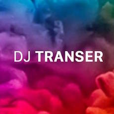 Вечірка з DJ Transer