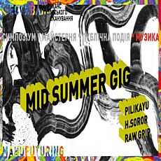 Mid Summer Gig: Pilikayu, H.Soror, Raw Grip